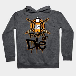 Paint or Die 2.0 Hoodie